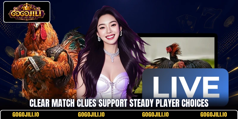 Clear match clues support steady player choices