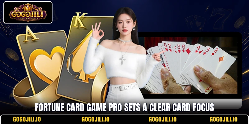 Fortune Card Game Pro sets a clear card focus
