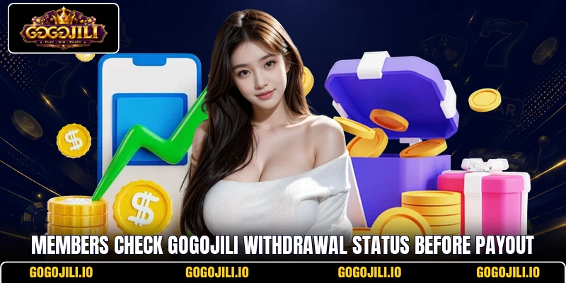 Members check GogoJili withdrawal status before payout