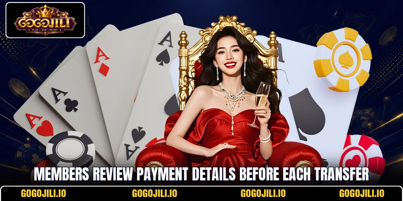 Members review payment details before each transfer