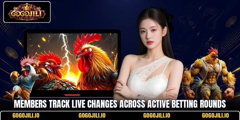 Members track live changes across active betting rounds