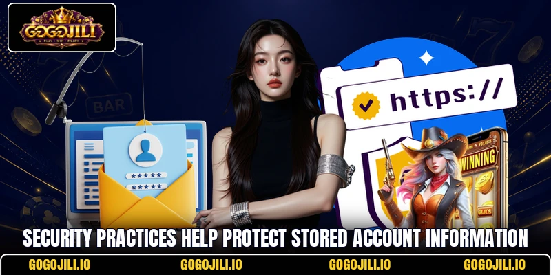 Security practices help protect stored account information